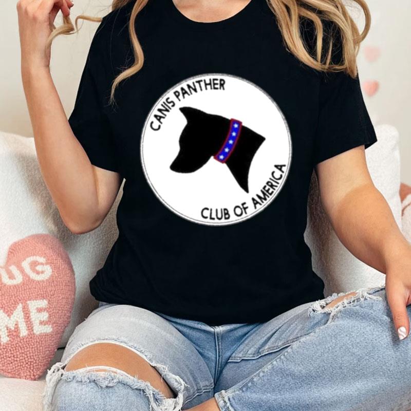 Canis Panther Club Of America Unisex Shirts