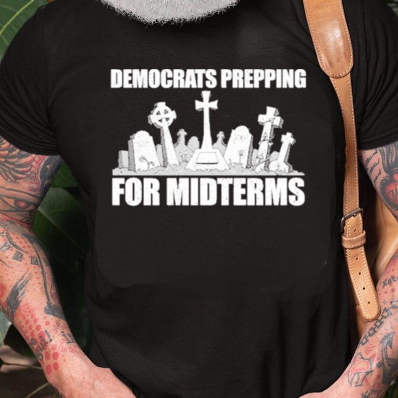 Democrats Prepping For Midterms Tomb Unisex Shirts