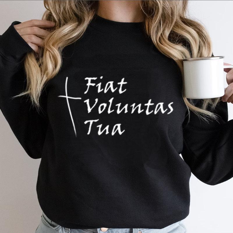 Fiat Voluntas Tua Unisex Shirts - RugControl