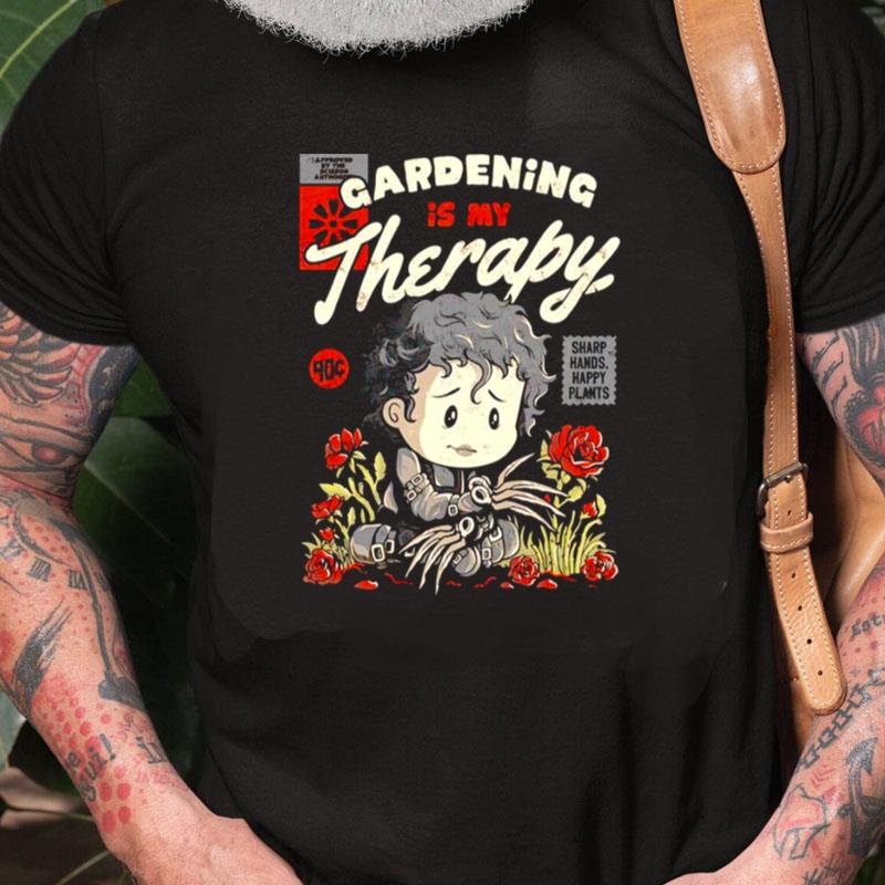 Gardening Is My Therapy Unisex Shirts