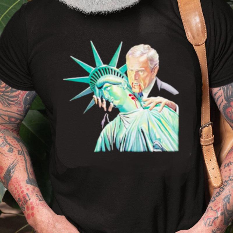 George Bush Statue Of Liberty Unisex Shirts