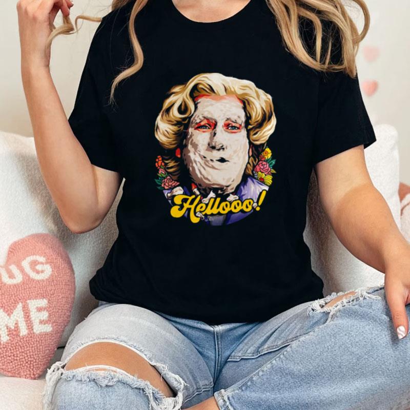 Hellooo Mrs. Doubtfire Unisex Shirts