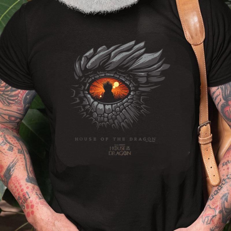 House Of The Dragon Eye Of The Dragon Look Unisex Shirts