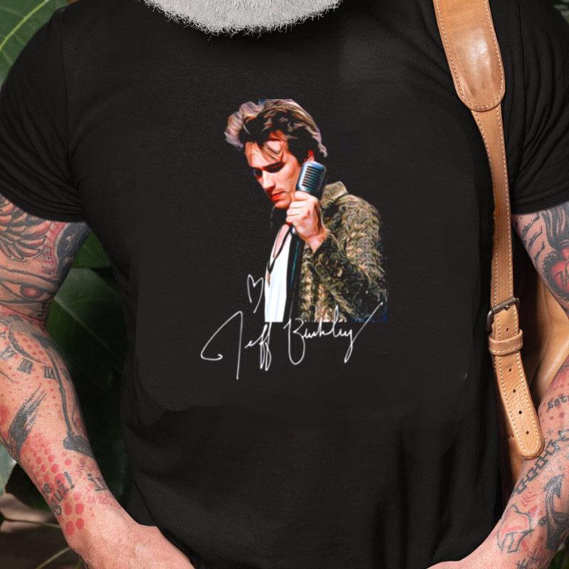 Jeff Style Tim Buckley Unisex Shirts