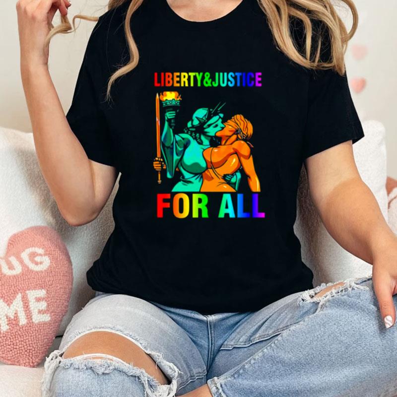 Liberty N Justice For All Lesbian Kissing Statue Of Liberty Unisex Shirts