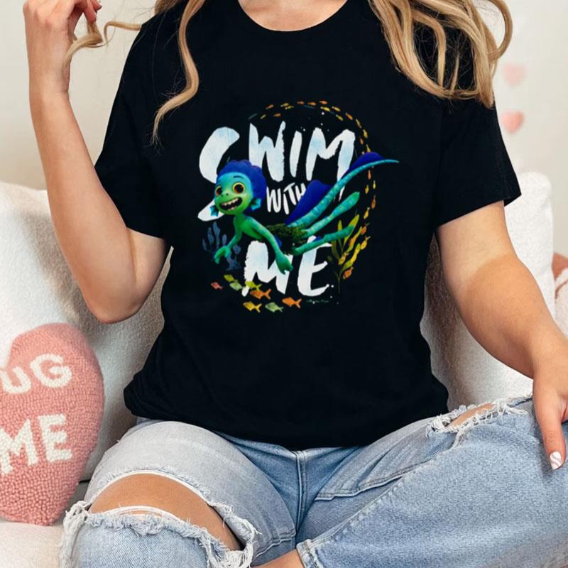 Luca Swim With Me Unisex Shirts