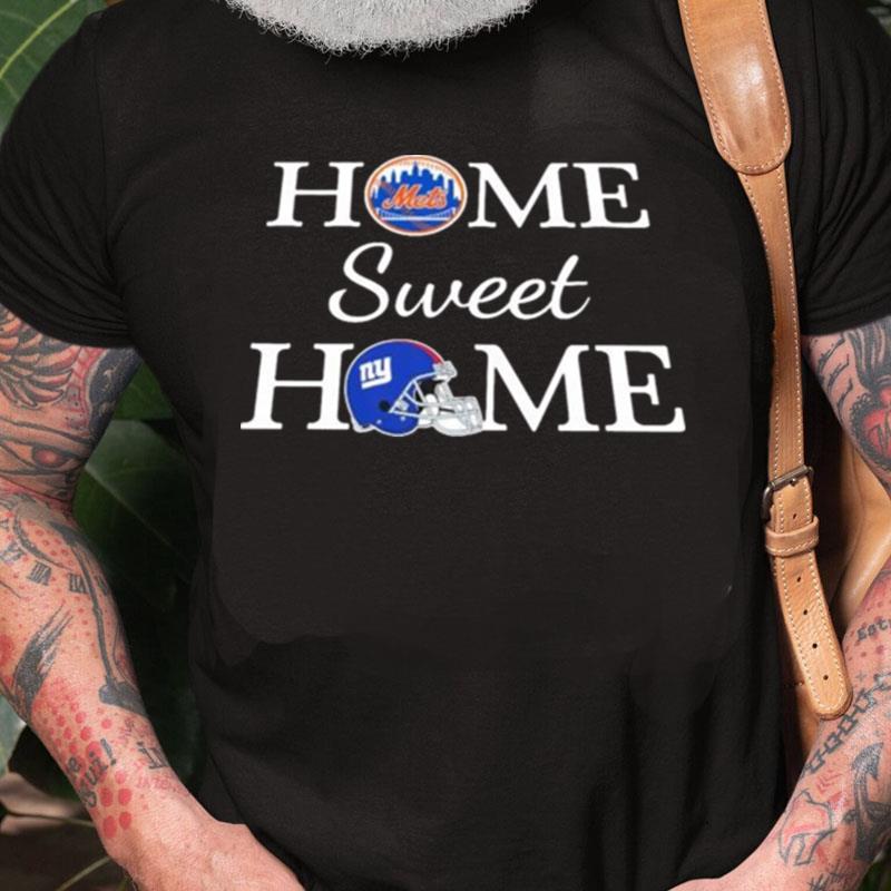 New York M G Home Sweet Home Unisex Shirts