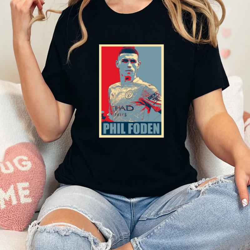 Phil Foden Hope Graphic Unisex Shirts