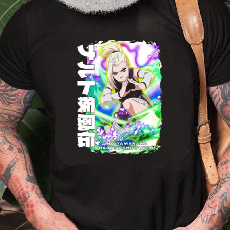 Power Of Ino Yamanaka Naruto Shippuden Unisex Shirts