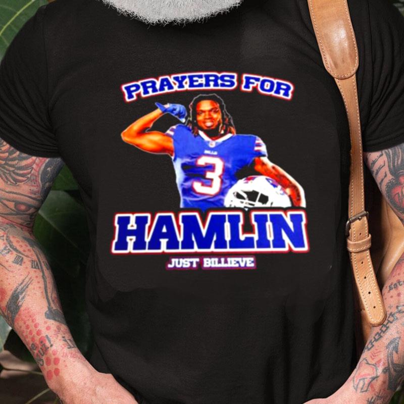 Prayers For Damar Hamlin Just Billieve Unisex Shirts