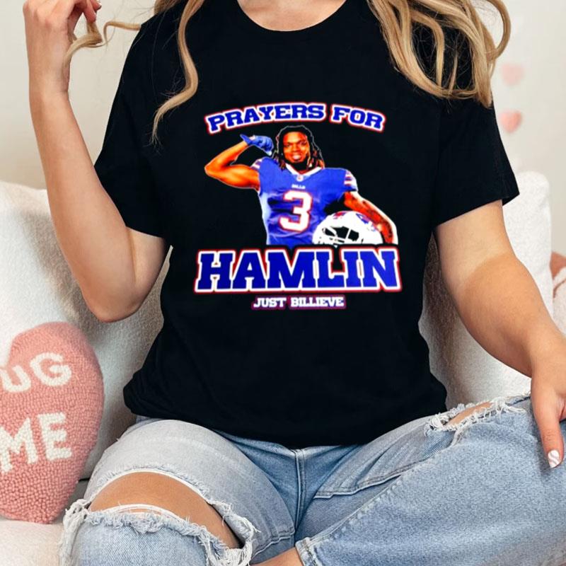 Prayers For Damar Hamlin Just Billieve Unisex Shirts