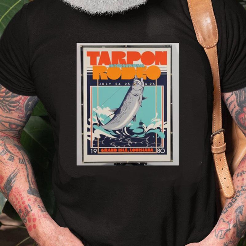 Retro Design Tarpon Rodeo 2 Grand Isle Unisex Shirts