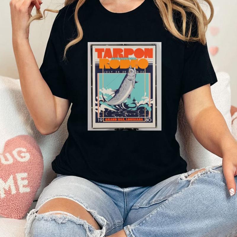 Retro Design Tarpon Rodeo 2 Grand Isle Unisex Shirts