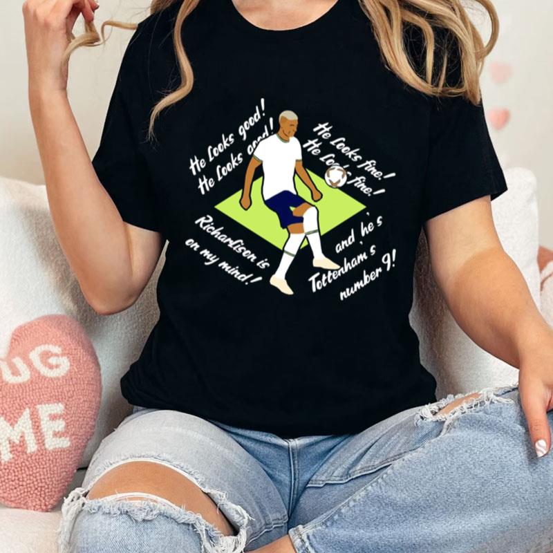 Richarlison Is On My Mind Unisex Shirts