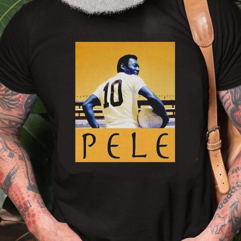 Rip Pele Legend Soccer Brazil Soccer Unisex Shirts