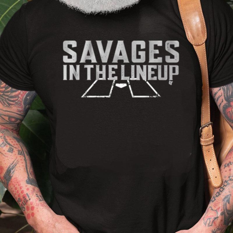 Savages In The Lineup Unisex Shirts