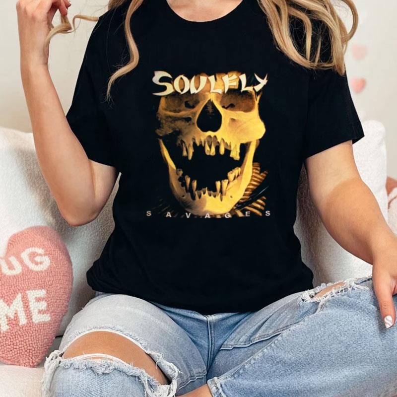 Savages Soulfly Unisex Shirts