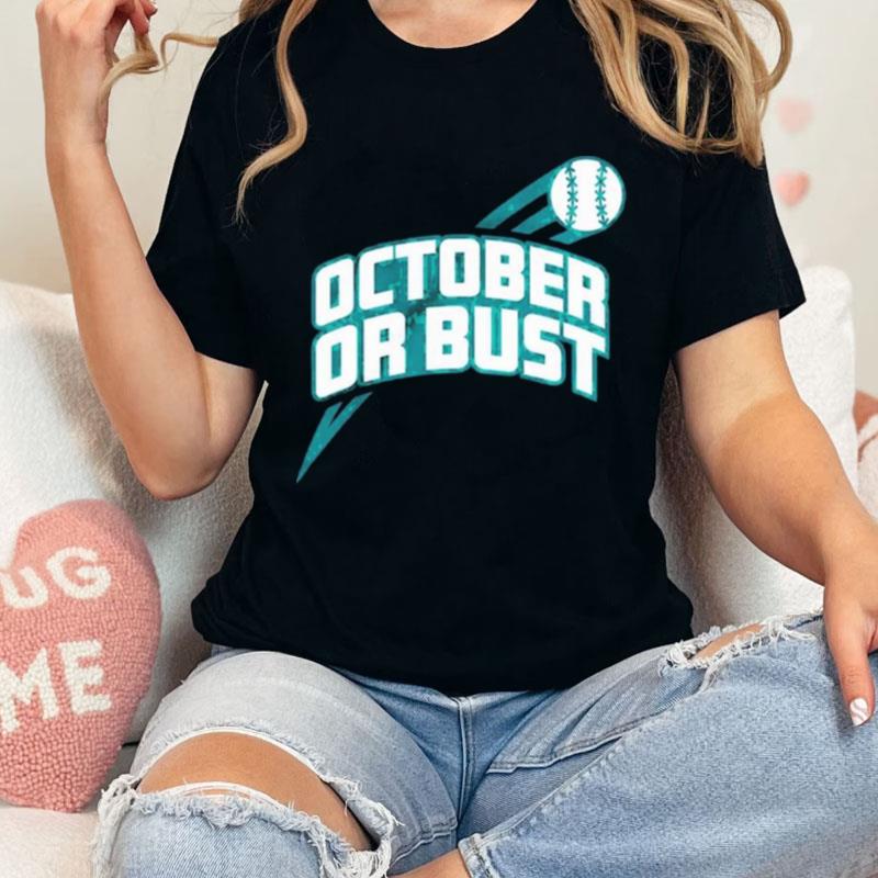 Seattle Mariners October Or Bus Unisex Shirts