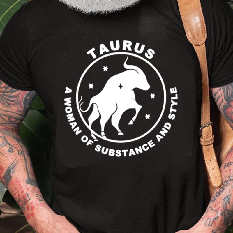 Substance Woman Taurus Zodiac Sign Unisex Shirts