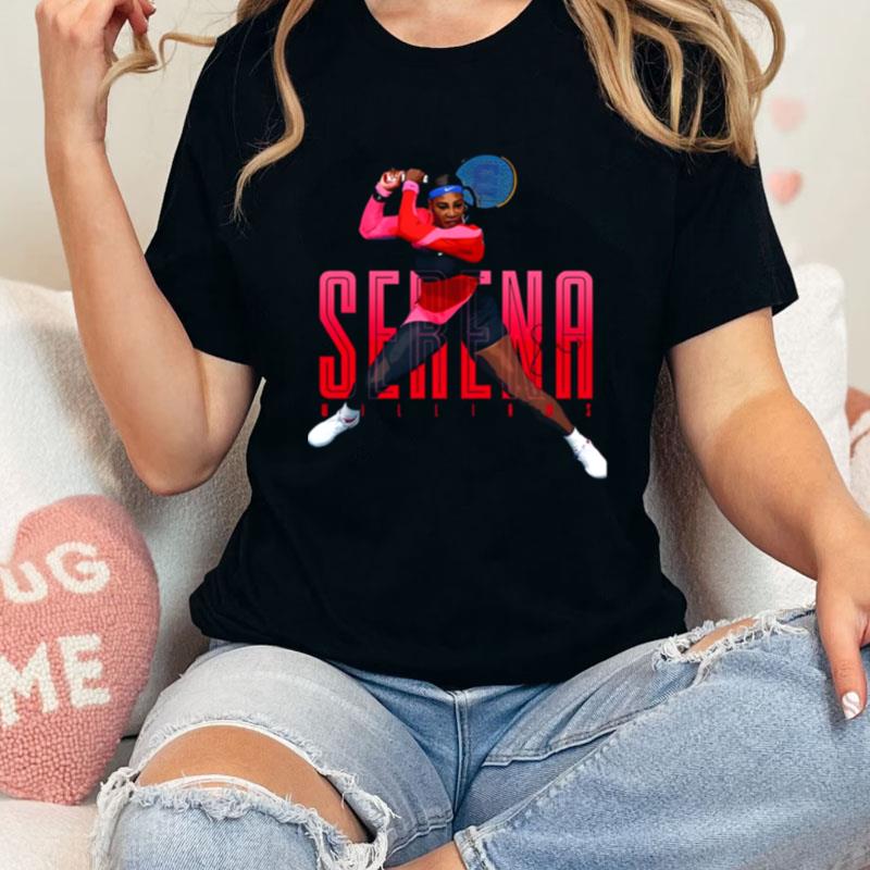 Tennis Serena Williams Design For Fans Unisex Shirts