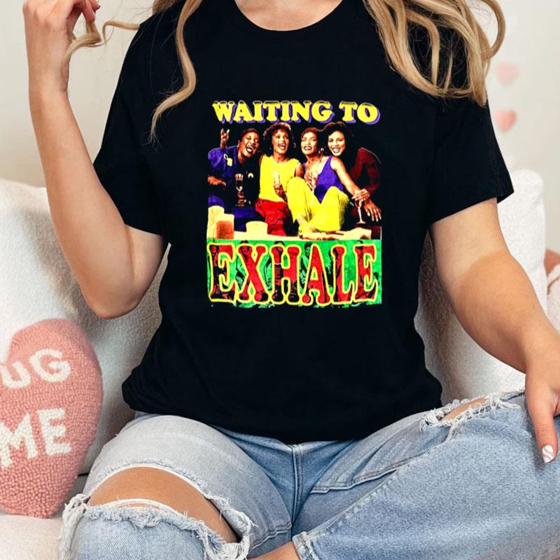 Terry Mcmillan Novel 1995 Waiting To Exhale Unisex Shirts