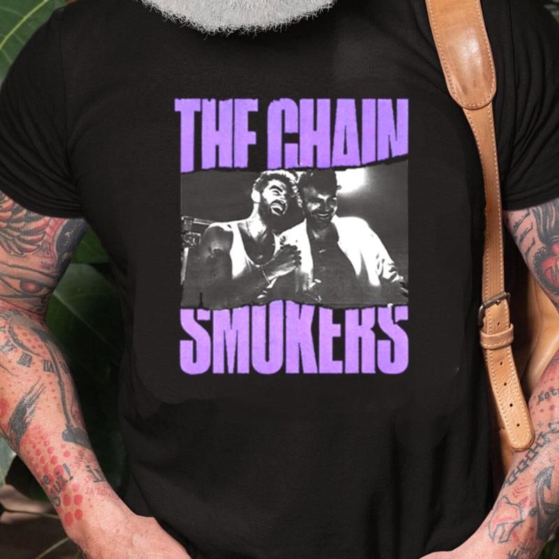 The Chainsmokers Graphic Unisex Shirts