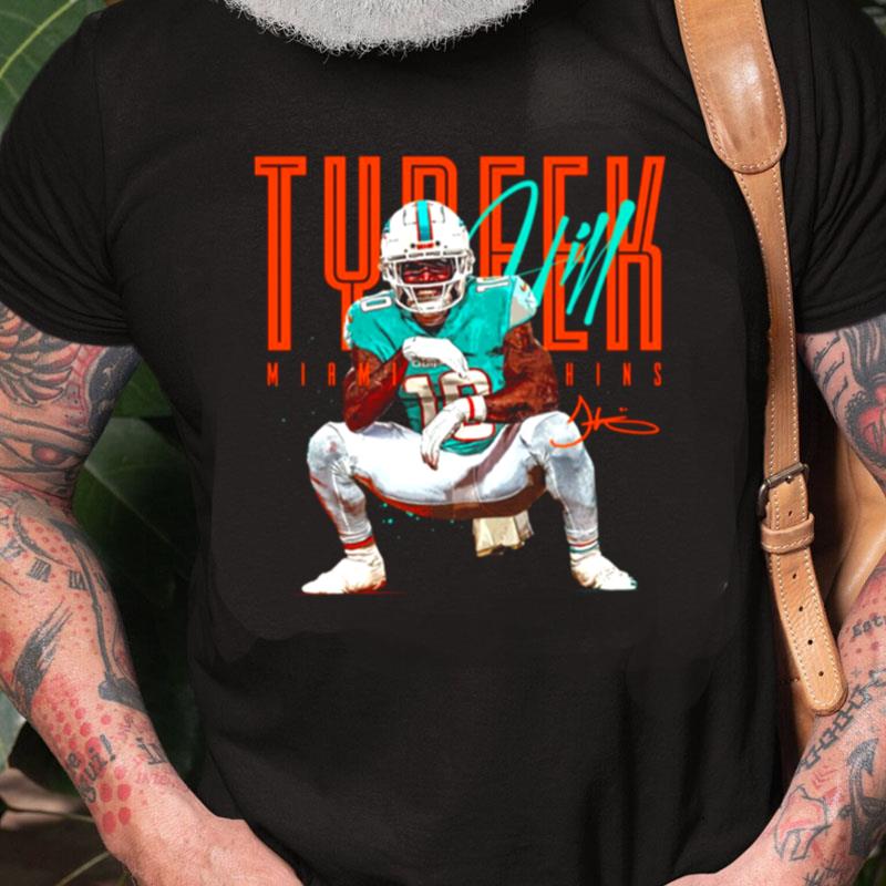 The Dolphins Tyreek Hill Unisex Shirts