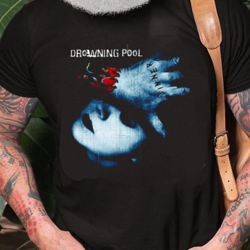 The Sinner All Over Me Drowning Pool Unisex Shirts