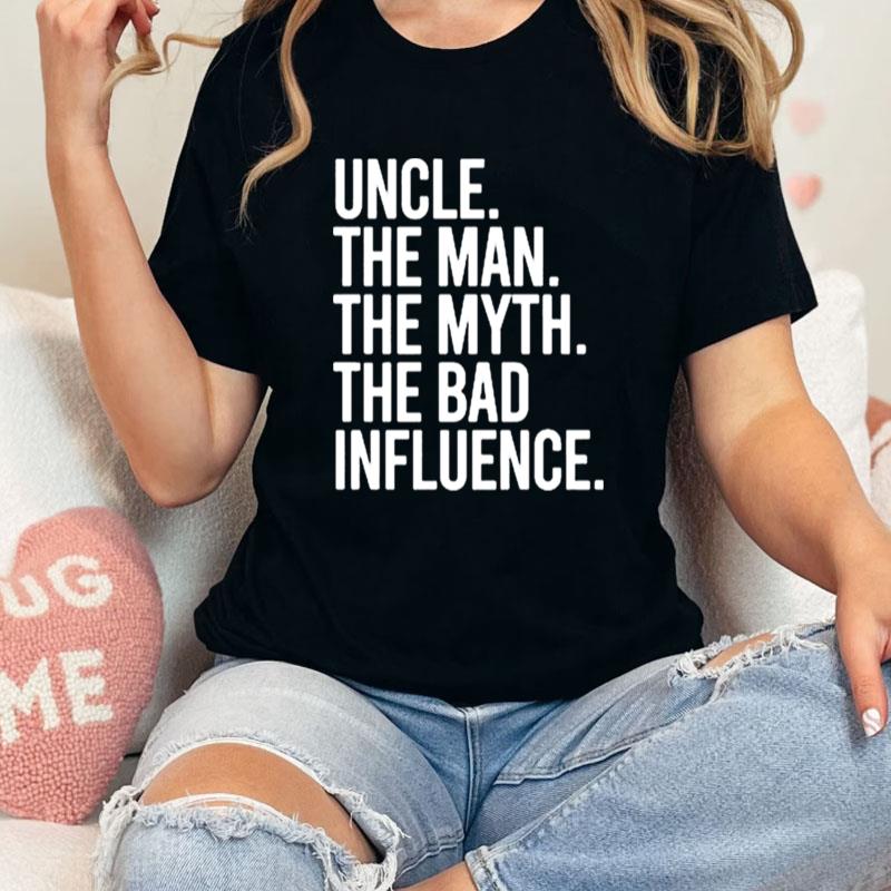 Uncle The Man The Myth The Legend Unisex Shirts