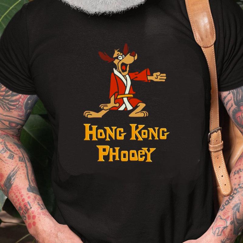 Who Loves Hong Kong Kungfu Phooey Unisex Shirts