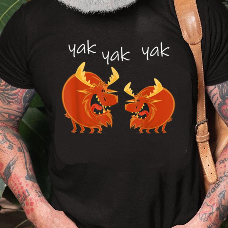 Yak Talking With Friends Moose Unisex Shirts