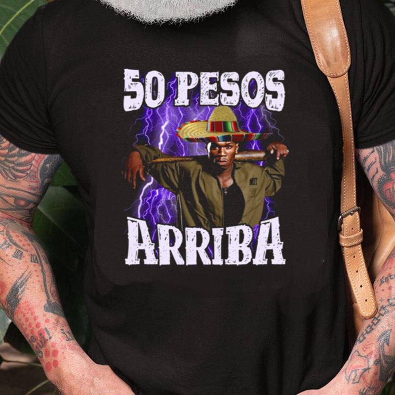 50 Pesos Arriba 50 Cent Rapper Unisex Shirts