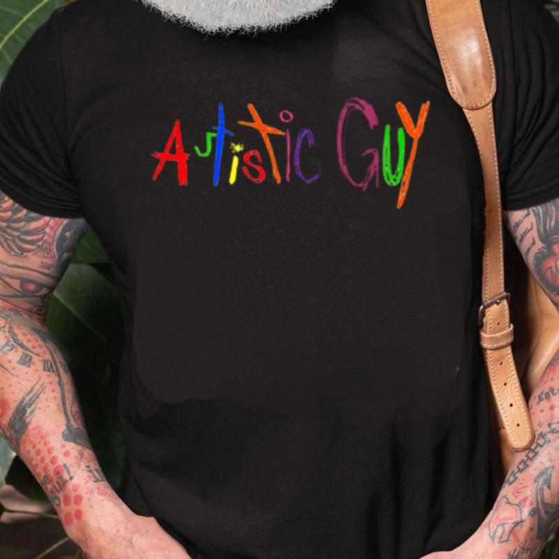 Artistic Guy Unisex Shirts