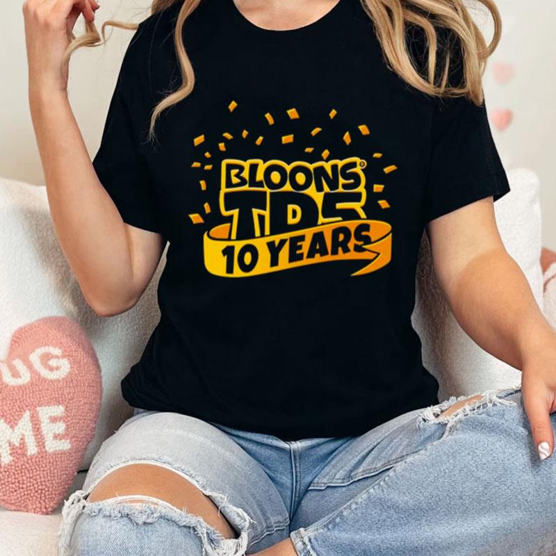 Bloons Td5 10Th Anniversary Unisex Shirts