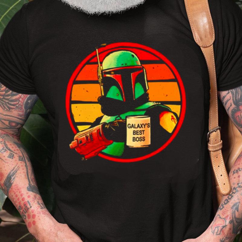 Boba Fett Galaxy's Best Boss Unisex Shirts