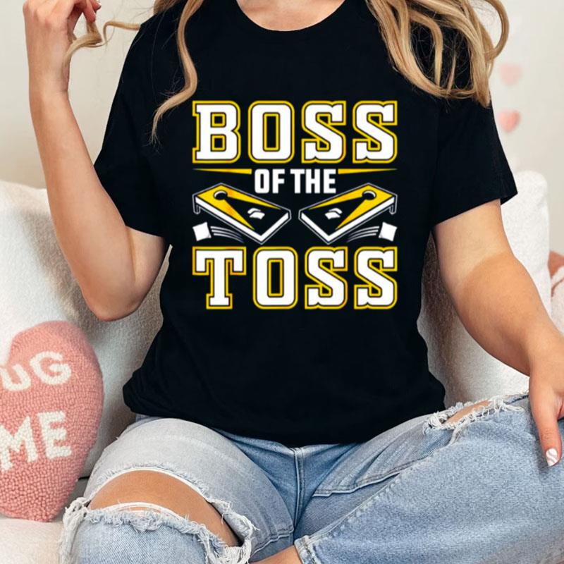 Boss Of The Toss Cornhole Unisex Shirts