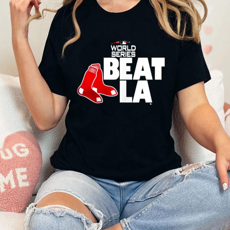 Boston Red Sox 2018 World Series Beat La Unisex Shirts