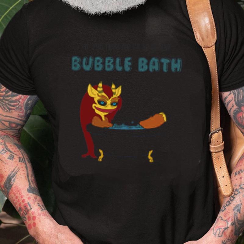 Bubble Bath Connie The Hormone Monstress Big Mouth Unisex Shirts