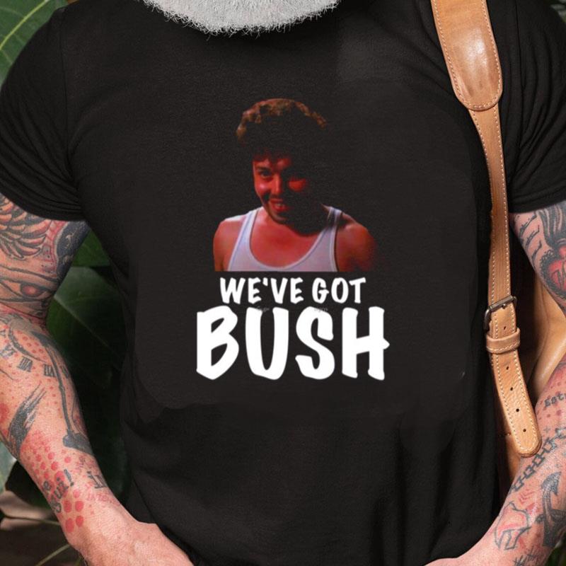 Bush Funny Art Revenge Of The Nerds Unisex Shirts