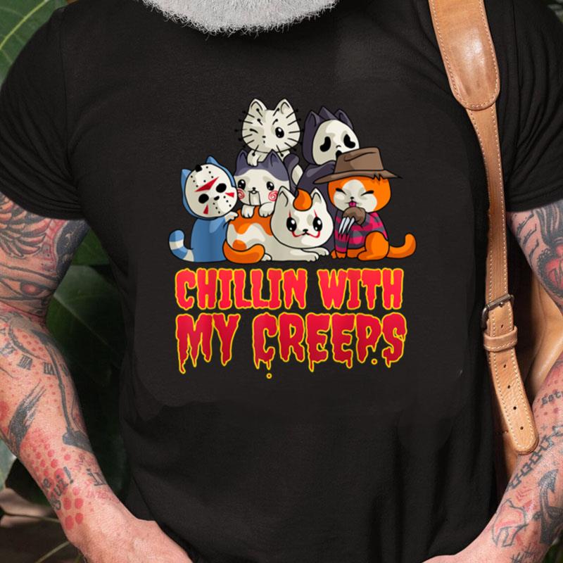 Chillin With My Creeps Funny Cat Horror Movies Serial Killer Unisex Shirts