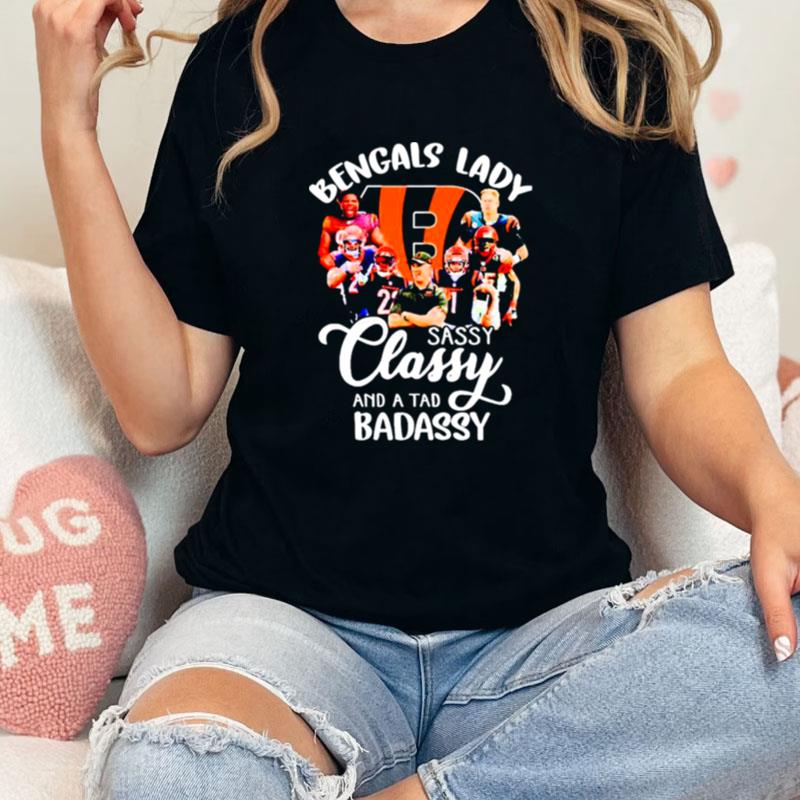 Cincinnati Bengals Lady Sassy Classy And A Tad Badassy Unisex Shirts