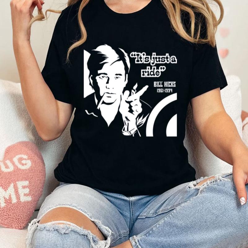 Critic Writer Musician Social Issue Bill Hicks Unisex Shirts