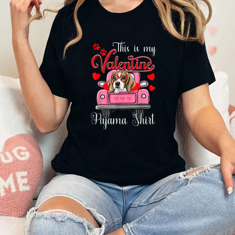 Cute This Is My Valentine Pajama Beagle Dog Puppy Lover Unisex Shirts