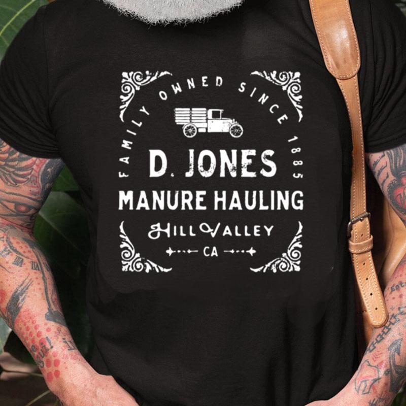 D.Jones Manure Hauling Unisex Shirts