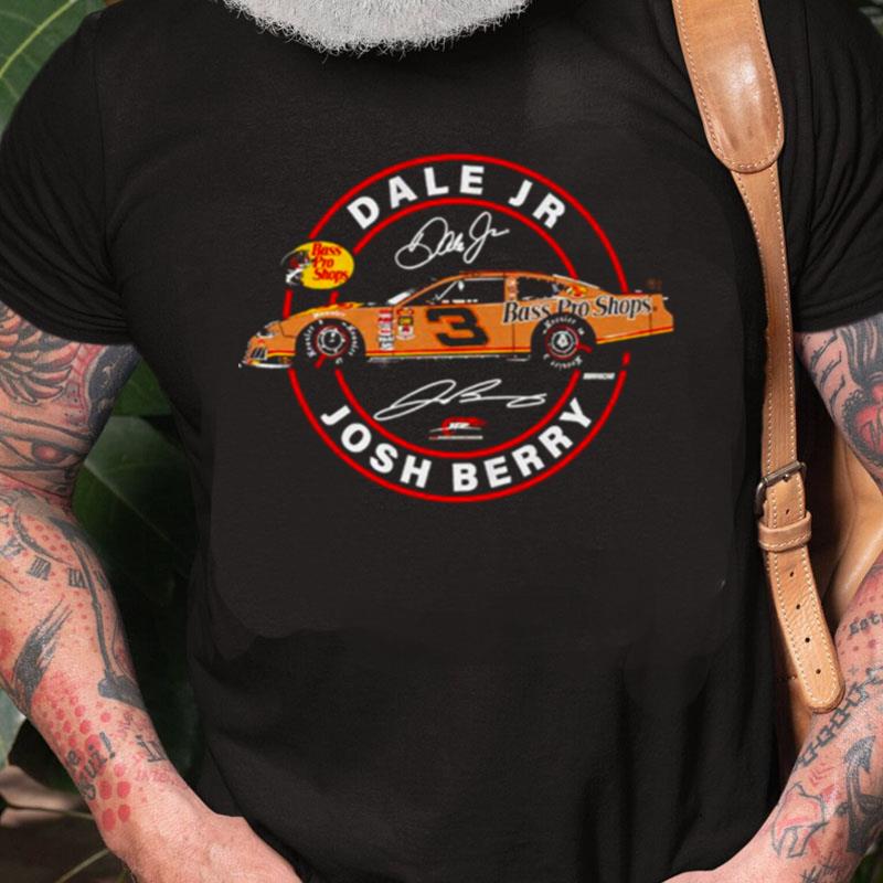 Dale Jr. And Josh Berry Bass Pro Shops Unisex Shirts