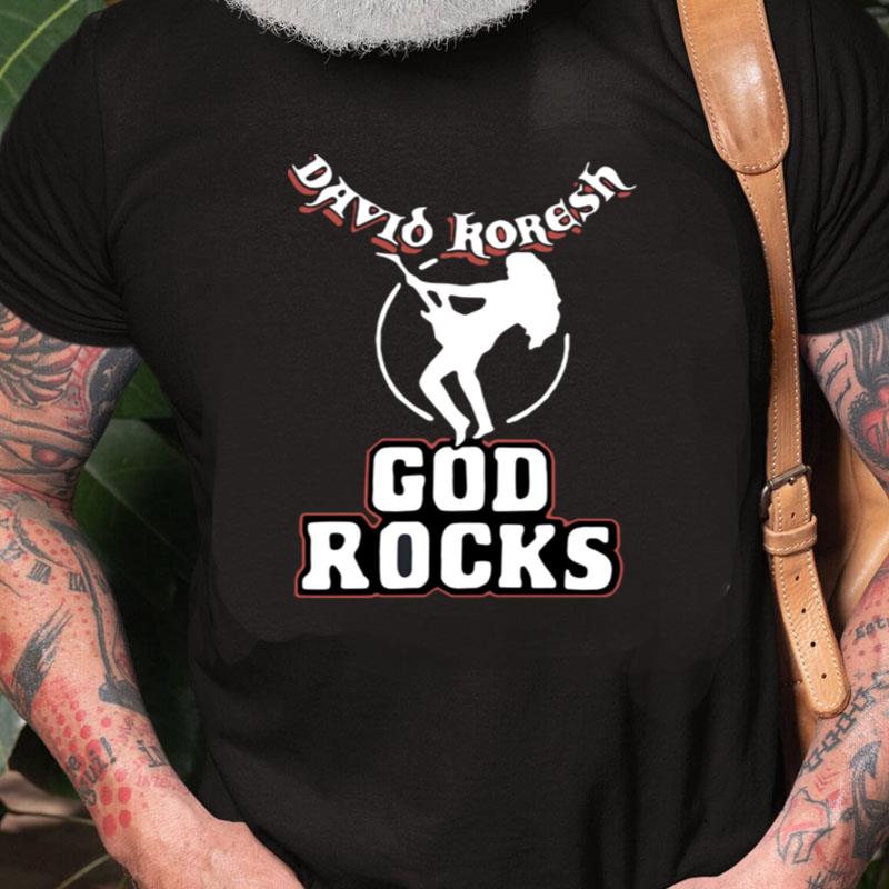 David Koresh God Rocks Unisex Shirts