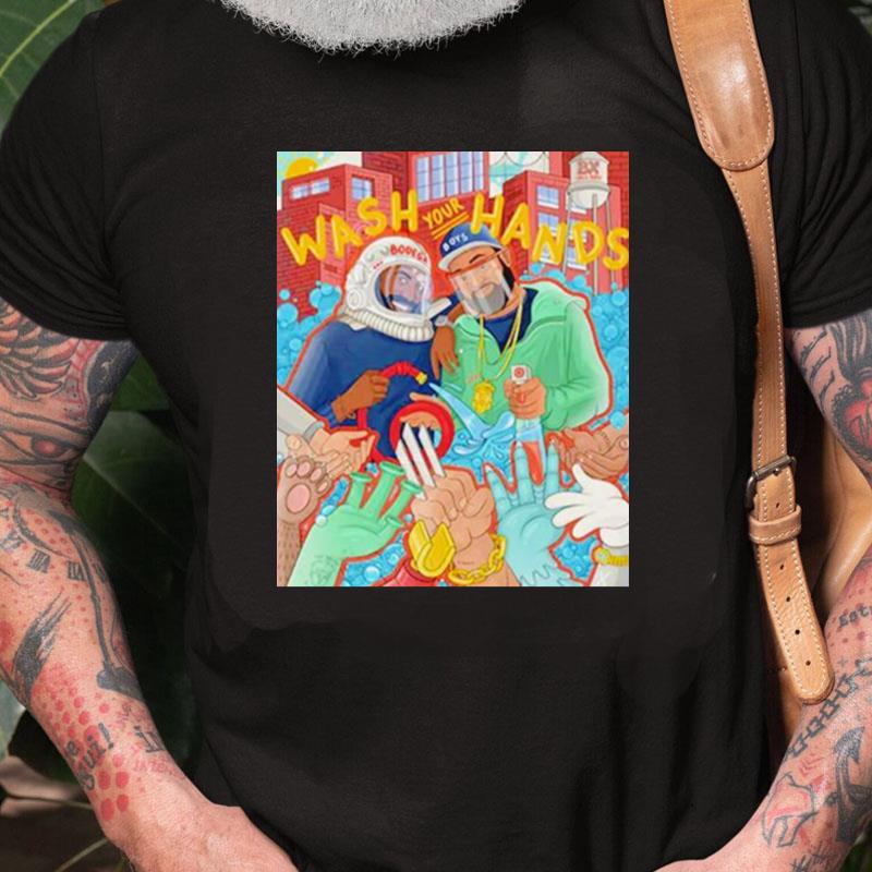 Desus And Mero Bodega Boys Wash Your Hands Unisex Shirts