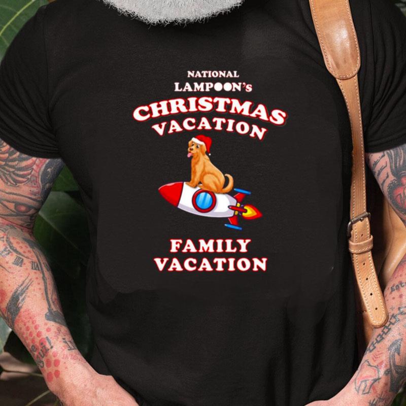 Dog And Rocket National Lampoon's Christmas Vacation Unisex Shirts