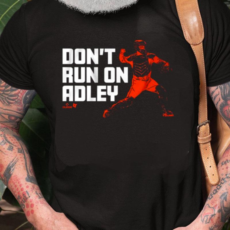 Don't Run On Adley Rutschman Baltimore Orioles Unisex Shirts