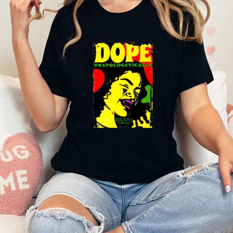 Dope Black History Month African American Unisex Shirts